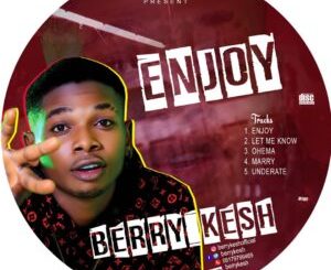 Berry Kesh - Enjoy