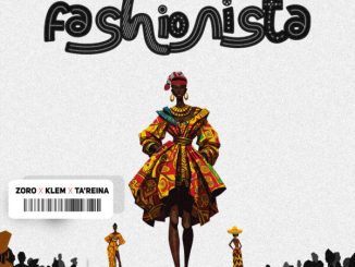 Zoro Swagbag – Fashionista Ft. Klem & TA’Reina
