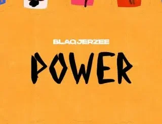 Blaq Jerzee – Power