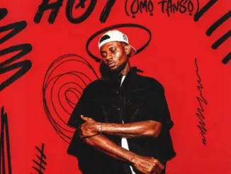 Jaido P – Hot (Omo Tanso)