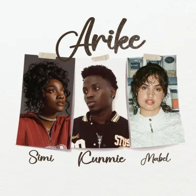 Kunmie – Arike (Remix) Ft. Simi & Mabel