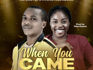 Mr. Easylife - When You Came Ft. Minstrel Adura