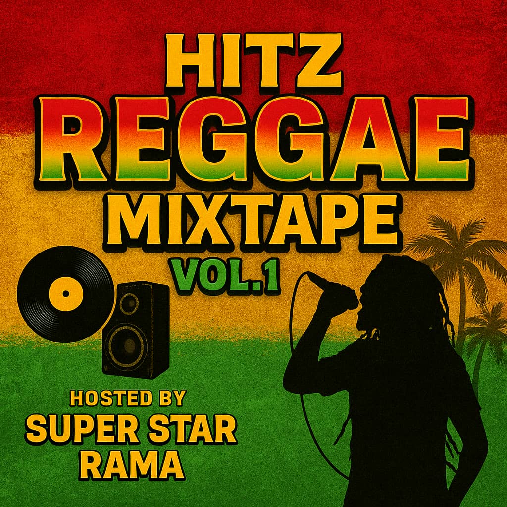 Super Star DJ Rama – Hitz Reggae Mixtape Vol. 1