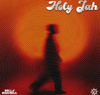 Bella Shmurda – Holy Jah Bella Shmurda – Holy Jah