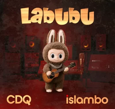 CDQ – Labubu Ft. Islambo CDQ – Labubu Ft. Islambo
