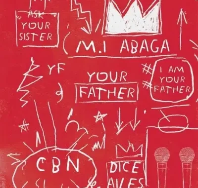 M.I Abaga – Your Father Ft. Dice Alies