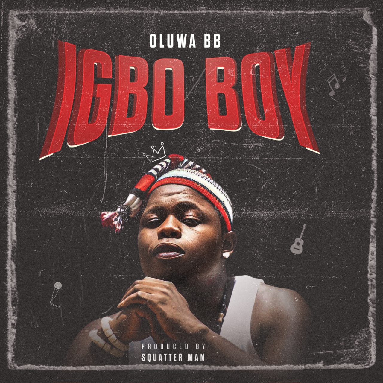Oluwa BB – Igbo Boy