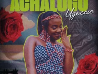 Ugoccie – Achalugo