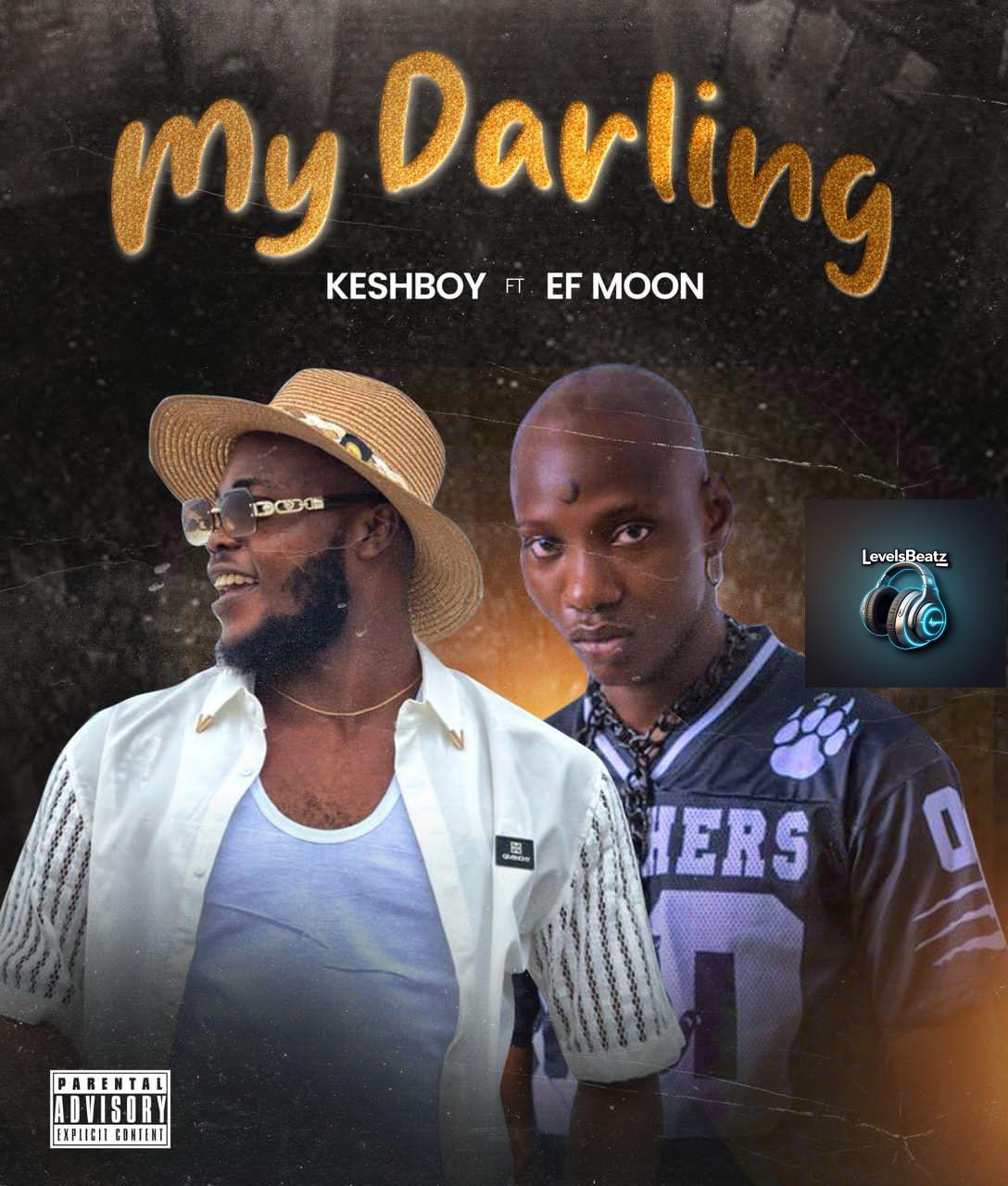 KeshBoy – My Darling Ft. Ef Moon