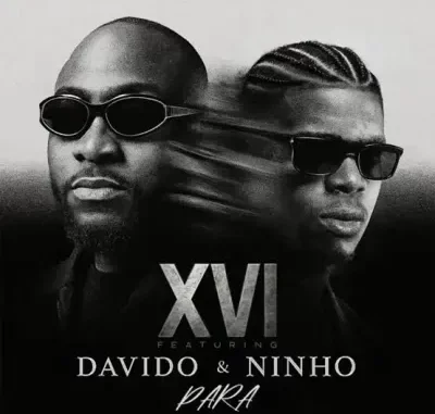 XVI – Para ft. Davido & Ninho