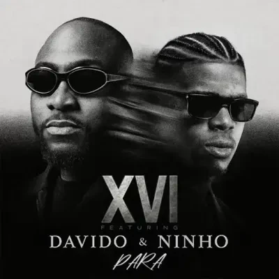 XVI – Para ft. Davido & Ninho