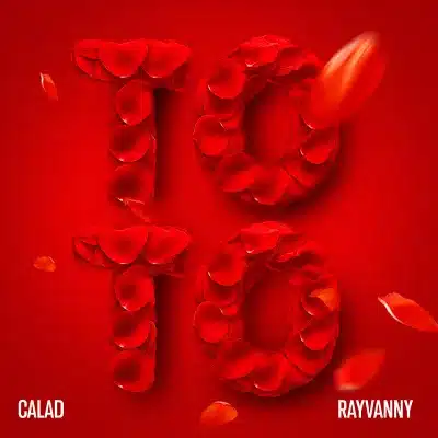 Calad – TOTO ft. Rayvanny