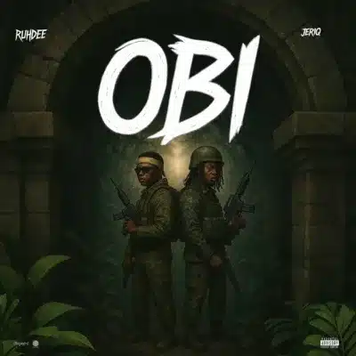 Ruhdee – Obi ft. JeriQ