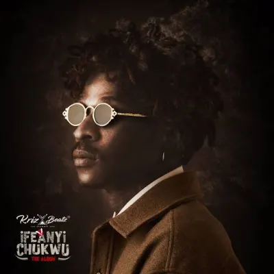 Krizbeatz – IFEANYICHUKWU
