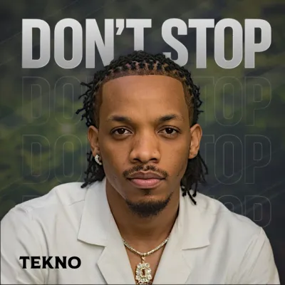 Tekno – Don’t Stop
